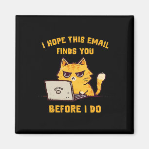 Lustige Katze Ich hoffe, diese E-Mail findet Sie b Magnet
