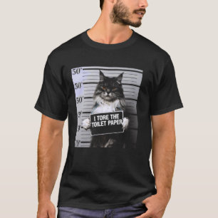 Lustige Katze Ich Zerriss Das Toilettenpapier Haus T-Shirt