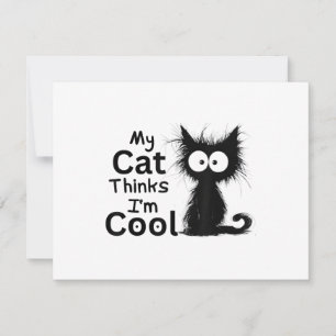 Lustige Katze Meine Katze denkt, ich bin cool Süße Einladung