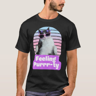Lustige Katze Meme Kitty Feline Fühlen Purr ty T-Shirt
