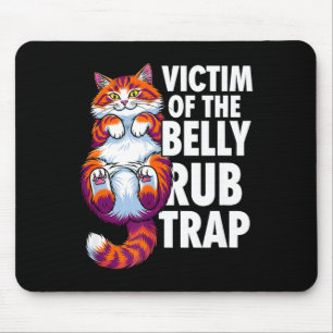 Lustige Katze Opfer der Bauchmassage-Falle Kätzche Mousepad