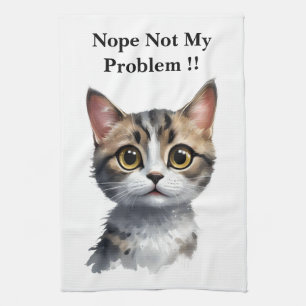 Lustige Katze sagt Nicht Mein Problem, Geschirrtuch