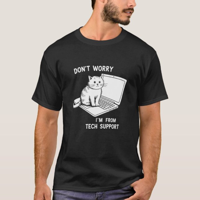 Lustige Katze Technischer Support T-Shirt (Vorderseite)