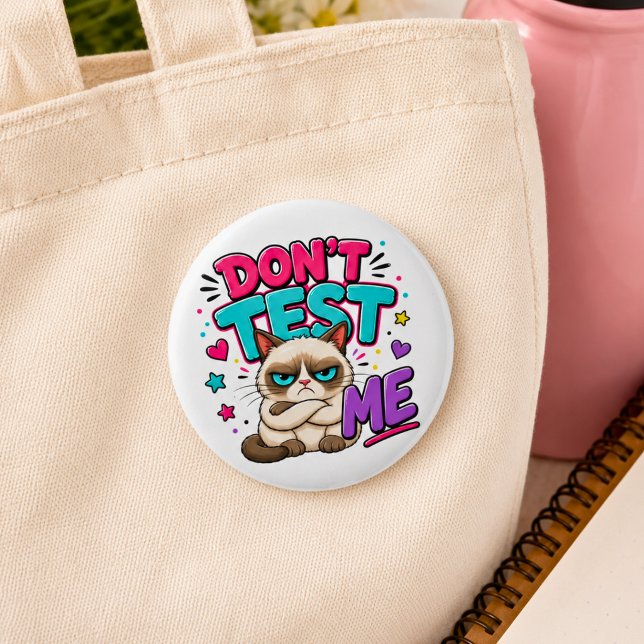Lustige Katze Teste Mich Nicht Button (Von Creator hochgeladen)