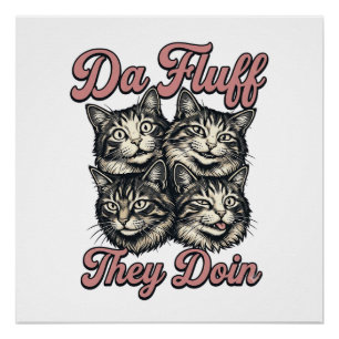 Lustige Katze Vintage Gravur Da Fluff They Doin De Poster
