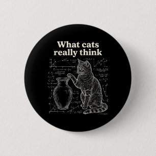 Lustige Katze Wissenschaft Humor Was Katzen Denken Button