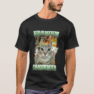Lustige Katzen Dank Memes Uran Verbraucher Dumm Ka T-Shirt