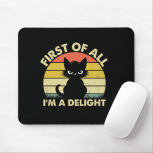 Lustige Katzen-Grafik Sarkastisch Zuerst einmal bi Mousepad