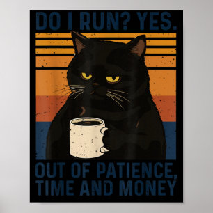 Lustige Katzen-Meme-Humor Schwarze Katze Sarkastis Poster
