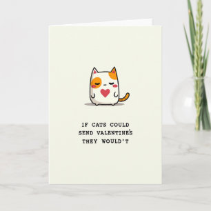 Lustige Katzen würden keine Valentinstagskarte Karte