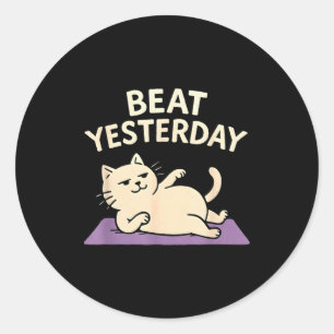 Lustige Katzen-Yogamatte 'Beat Yesterday' Runder Aufkleber