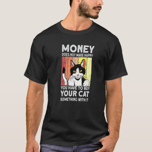 Lustige Katzenzitat Niedliche Katzen Katze Katze T-Shirt