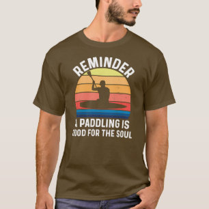 Lustige Kayaking-Ausrüstung für Männer, der ein gu T-Shirt