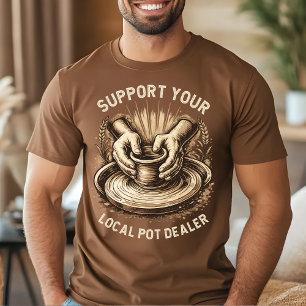 Lustige Keramik Unterstützen Sie Ihren Lokalen Töp T-Shirt