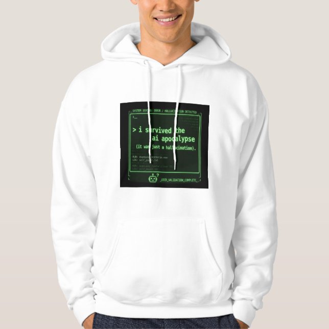 Lustige KI-Apokalypse-Überlebende-Halluzinations-T Hoodie (Vorderseite)