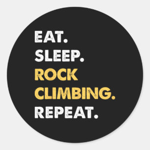 Lustige Kletterbekleidung Eat Sleep Rock-climbin Runder Aufkleber