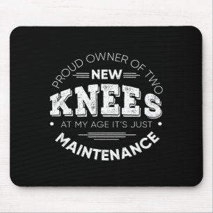 Lustige Knieoperation Stolz auf den Besitzer neuer Mousepad