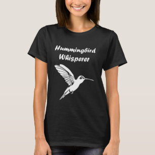Lustige Kolibris Zitat Kolibri Flüsterer T-Shirt