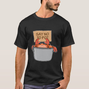 Lustige Krabbenkocher-Geschenk Meeresfrüchte-Sage  T-Shirt