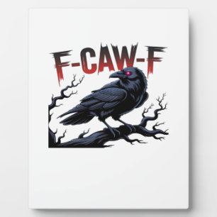 Lustige Krähe F-Caw-F Rabe Klassisch Cool Einzigar Fotoplatte
