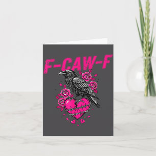 Lustige Krähe F-caw-f Valentinstag Schwarzer Vogel Karte