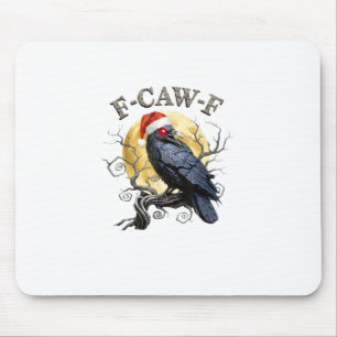 Lustige Krähe F-Caw-F Vogel Gothic-Weihnachtsmannm Mousepad