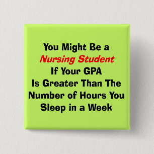 Lustige Krankenpflege-Studenten-Geschenke Button