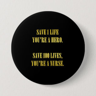Lustige Krankenschwestern retten Leben Scherz Button