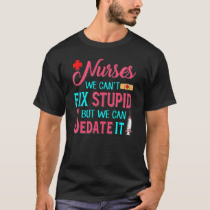 Lustige Krankenschwestern Wir können Dummheit nich T-Shirt