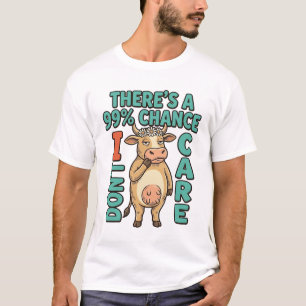 Lustige Kuh 99% Chance, dass es mir egal ist Vinta T-Shirt