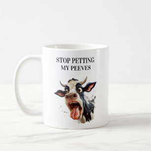 Lustige Kuh, hör auf meine Nerven zu streicheln Kaffeetasse