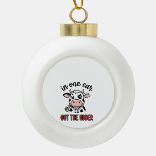 Lustige Kuh mit einem Ohr aus dem Euter-Shirt-Desi Keramik Kugel-Ornament