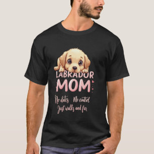 Lustige Labrador-Mutter-Hund Lab Mama Humor Zitat T-Shirt