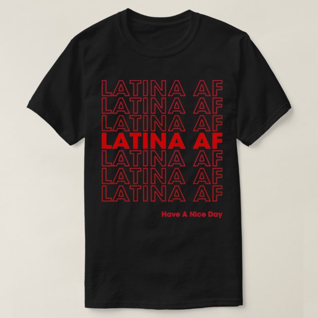 lustige Latina , Latinas Pride Gift für lateinisch T-Shirt (Design vorne)