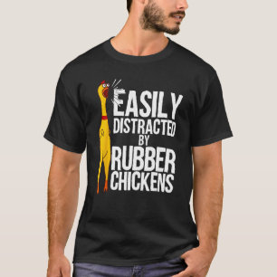 Lustige leicht ablenkbare Gummihuhn-Geschenk Kühl T-Shirt