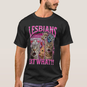 Lustige Lesben Katzenbesitzer Lesben Essen Was T-Shirt