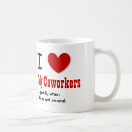 Lustige Liebe des Büro Humor-I MEINE MITARBEITER Tasse