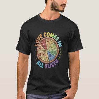Lustige Liebe gibt es in allen Scheiben Pizza LGBT T-Shirt