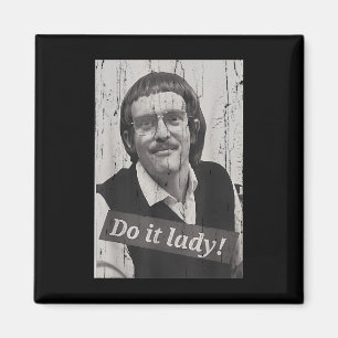 Lustige Mach's Frau Klatsch Humor  Magnet