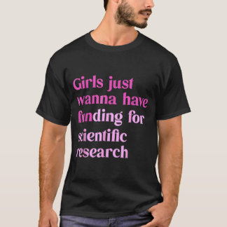 Lustige Mädchen brauchen einfach eine Finanzierung T-Shirt