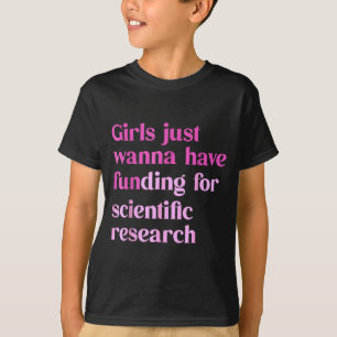 Lustige Mädchen brauchen einfach eine Finanzierung T-Shirt