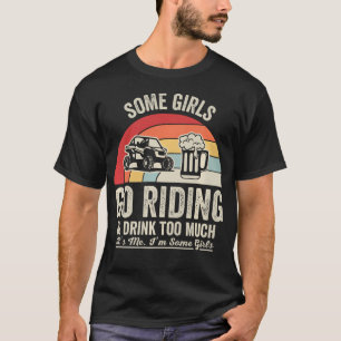 Lustige Mädchen fahren mit UTV zu viel trinken Off T-Shirt