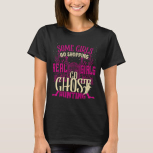 Lustige Mädchen gehen Geister jagen Paranormal Übe T-Shirt