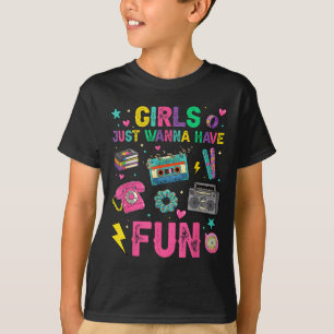 Lustige Mädchen wollen Spaß haben Toll 70er 80er 9 T-Shirt