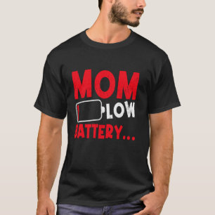Lustige Mama Low Battery Mutti Mama Frohen Muttert T-Shirt