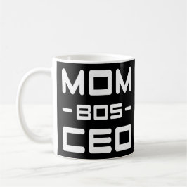 Lustige Mama Mamabos-CEOs zitiert Kaffeetasse