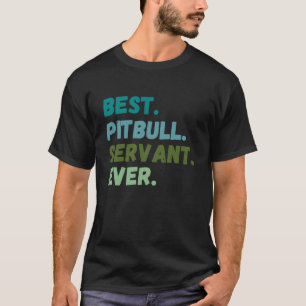 Lustige Männer Frauen Bester Hund Diener Aller Zei T-Shirt