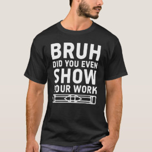 Lustige Männer Frauen Witz Mathematik Zitat Mathe T-Shirt