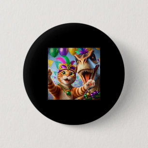 Lustige Mardi Gras Selfie Katze Dinosaurier Zitat Button