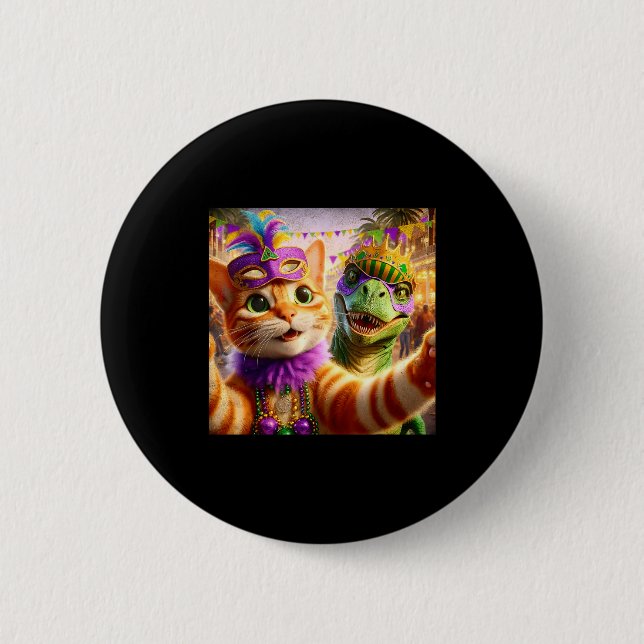 Lustige Mardi Gras Selfie Katze Dinosaurier Zitat  Button (Vorderseite)